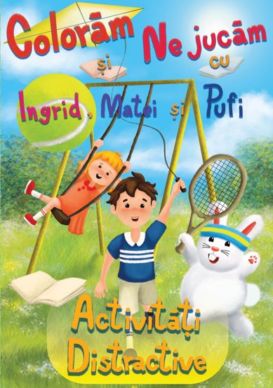 Coloram si ne jucam cu Ingrid Matei si Pufi. Activitati distractive Vol. 2 - 14.32 Lei