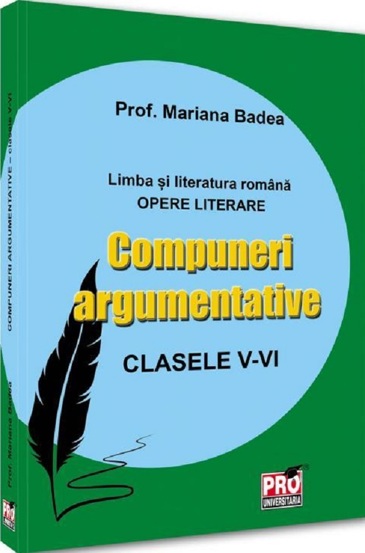 Compuneri argumentative. Clasele V-VI - 52.20 Lei