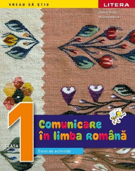 Comunicare in limba romana - Clasa 1 - Caiet de activitati - 30.24 Lei