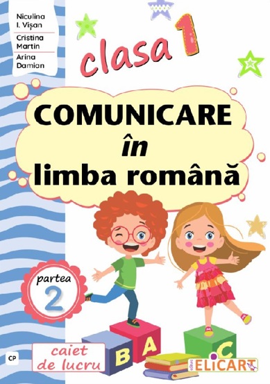 Comunicare in limba romana - Clasa 1 Partea 2 - Caiet (CP) - 17.55 Lei