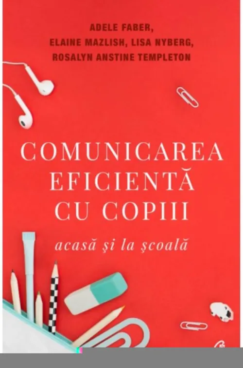 Comunicarea eficienta cu copiii - 28.30 Lei