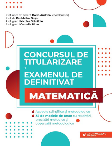 Concursul de titularizare si examenul de definitivat. Matematica - 72.90 Lei