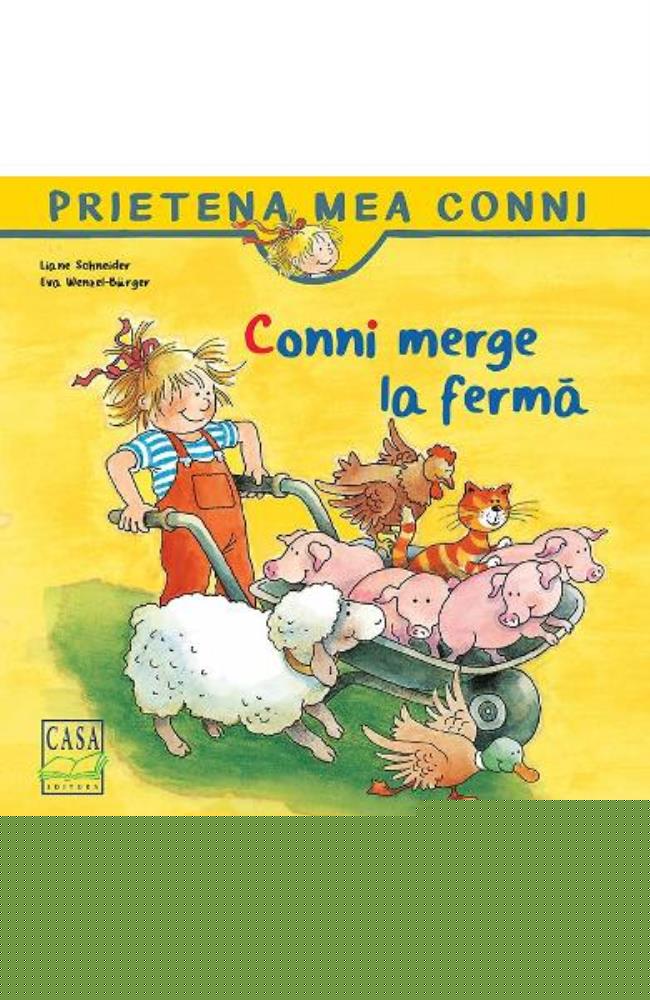 Conni merge la ferma - Liane Schneider - 14.40 Lei