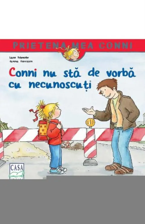 Conni nu sta de vorba cu necunoscuti - Liane Schneider - 11.60 Lei
