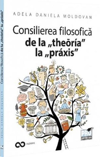 Consilierea filosofica de la theoria la praxis - 47.28 Lei
