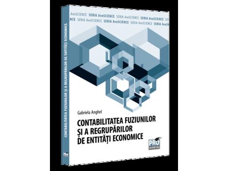 Contabilitatea fuziunilor si a regruparilor de entitati economice - 47.48 Lei