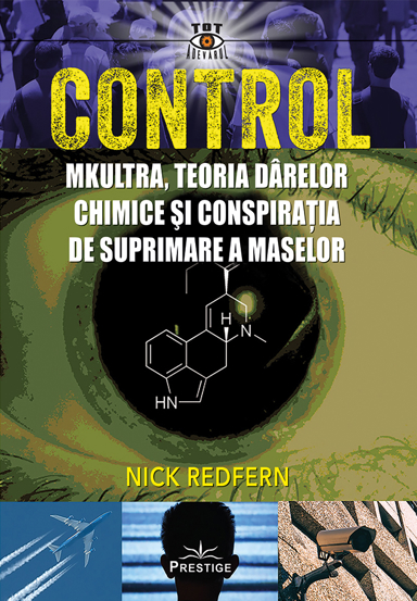Control. Mkultra teoria darelor chimice si conspiratia de suprimare a maselor - 95.10 Lei