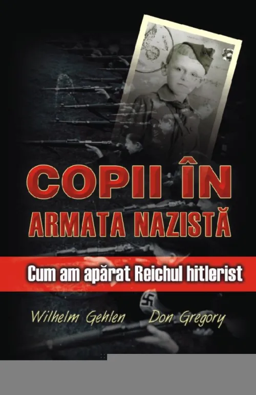 Copii in armata nazista - 31.50 Lei