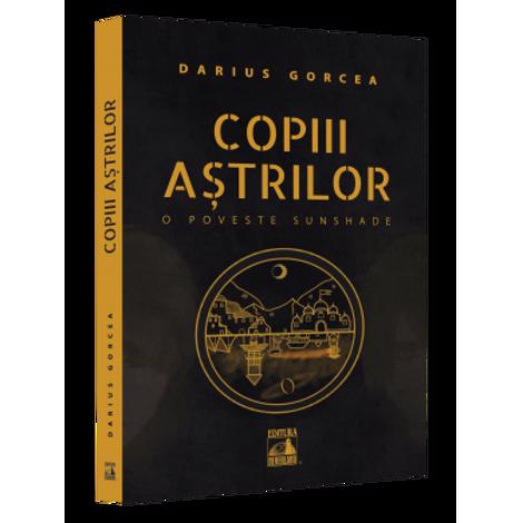 Copiii Astrilor - O poveste SunShade - 35,80 Lei