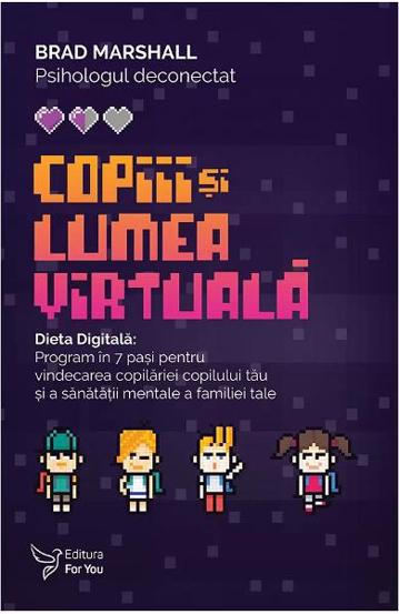 Copiii si lumea virtuala - 25.34 Lei