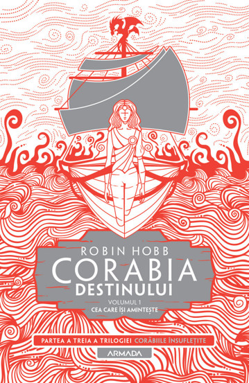 Corabia destinului vol.1 - Cea Care isi aminteste (Trilogia Corabiile insufletite partea a III-a) - 34.98 Lei