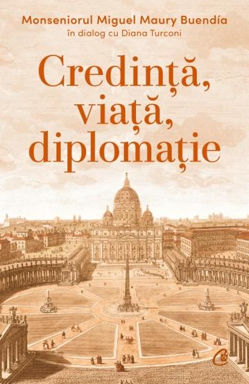 Credinta viata diplomatie - 53.05 Lei