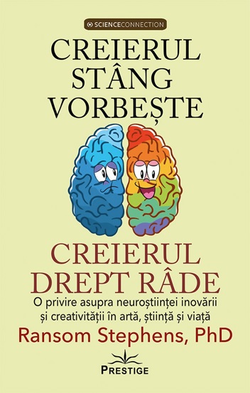 Creierul stang vorbeste creierul drept rade - 48.71 Lei