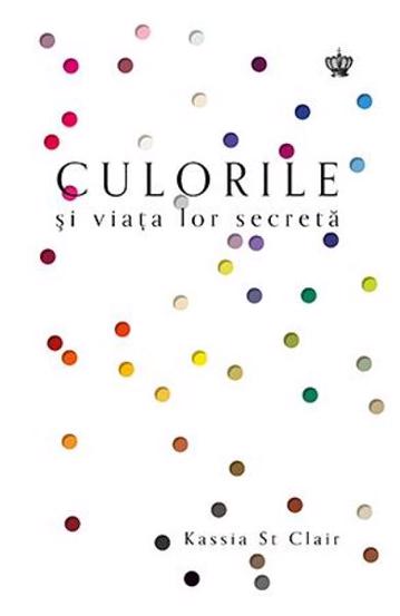Culorile si viata lor secreta - 98.20 Lei