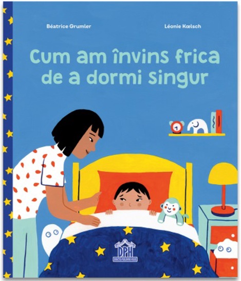 Cum am invins frica de a dormi singur - 26.93 Lei