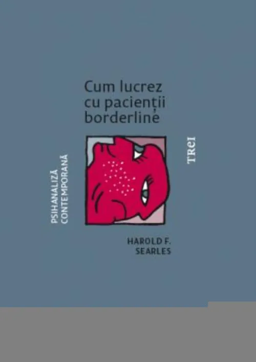 Cum lucrez cu pacientii borderline - 40.63 Lei