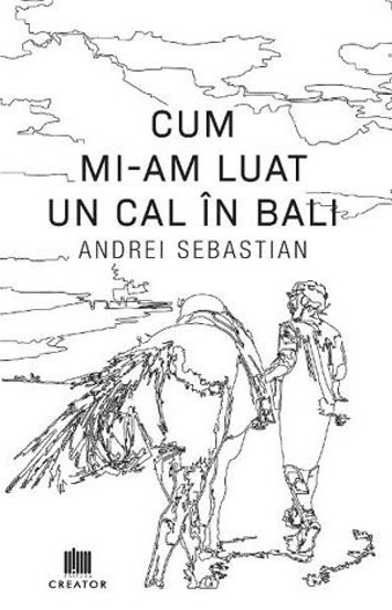 Cum mi-am luat un cal in Bali - 30,14 Lei
