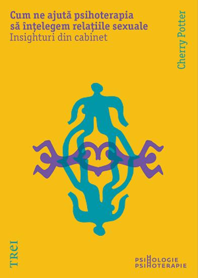 Cum ne ajuta psihoterapia sa intelegem relatiile sexuale - 35.22 Lei