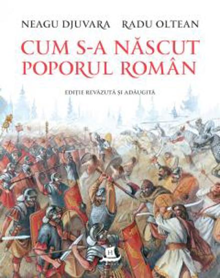Cum s-a nascut poporul roman - 74.11 Lei