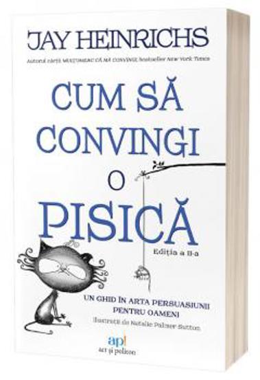 Cum sa convingi o pisica - 37,10 Lei