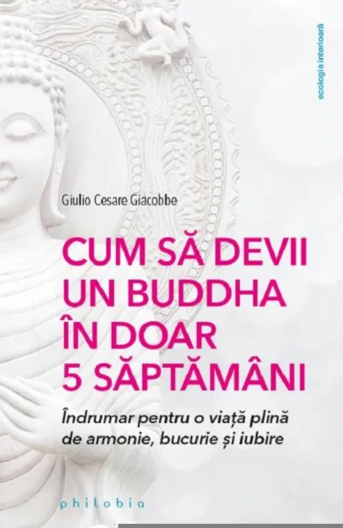 Cum sa devii un Buddha in doar 5 saptamani - 22.22 Lei