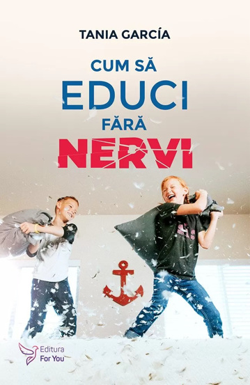 Cum sa educi fara nervi - 29.36 Lei