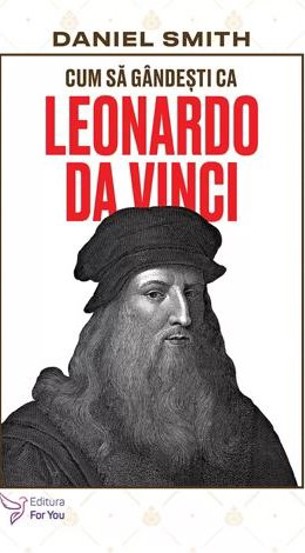 Cum sa gandesti ca Leonardo da Vinci - 27.29 Lei