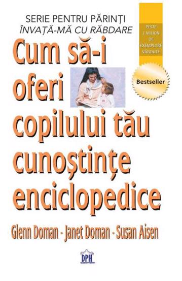 Cum sa-i oferi copilului tau cunostinte enciclopedice - 23.00 Lei