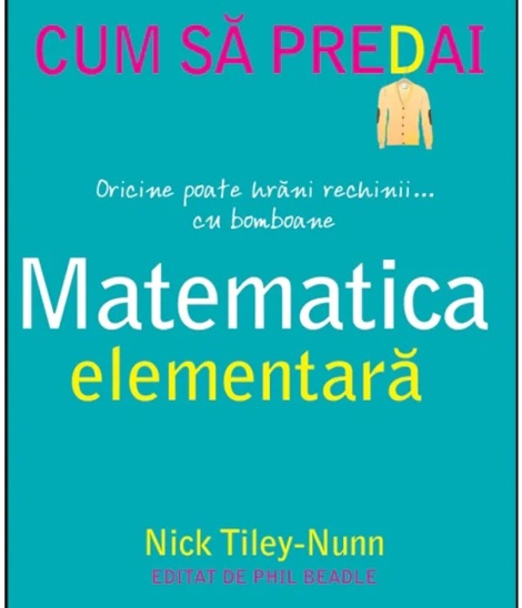 Cum sa predai matematica elementara - 25.92 Lei