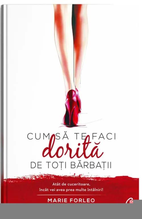 Cum sa te faci dorita de toti barbatii - 32.80 Lei