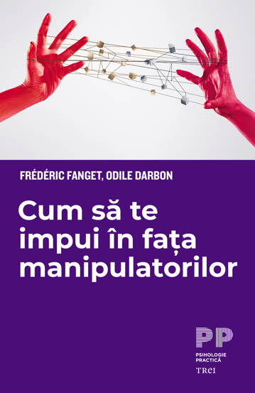 Cum sa te impui in fata manipulatorilor - 33.72 Lei