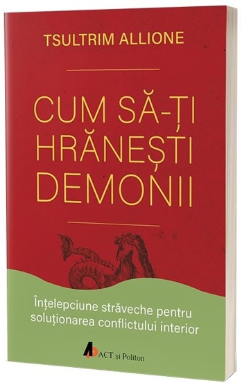 Cum sa-ti hranesti demonii - 40.90 Lei