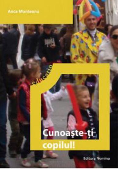 Cunoaste-ti copilul - 16.59 Lei