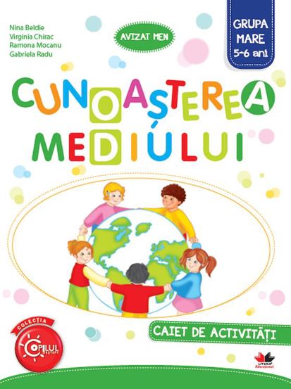 CUNOASTEREA MEDIULUI. Caiet de activitati. Grupa mare 5-6 ani - 11.75 Lei