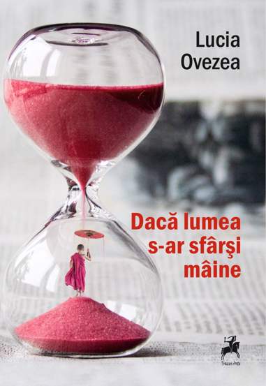 Daca lumea s-ar sfarsi maine - 17.60 Lei