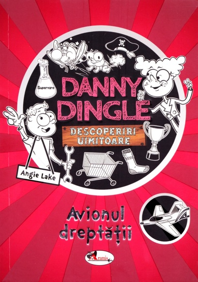 Danny dingle. Avionul dreptatii - 28.66 Lei