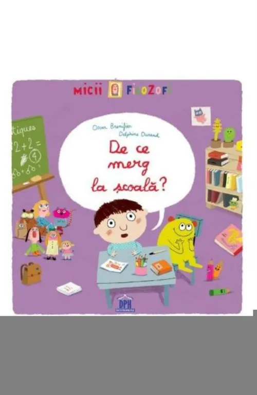 De ce merg la scoala - 16.64 Lei