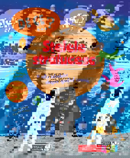 DE CE…? Stelele stralucesc si alte intrebari despre spatiul cosmic - 25.95 Lei