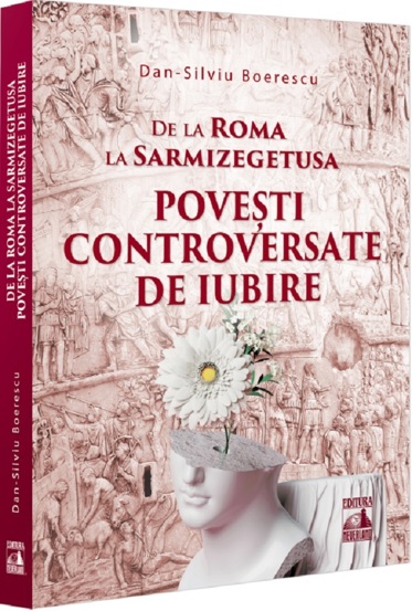 De la Roma la Sarmizegetusa. Povesti controversate de iubire - 28 Lei