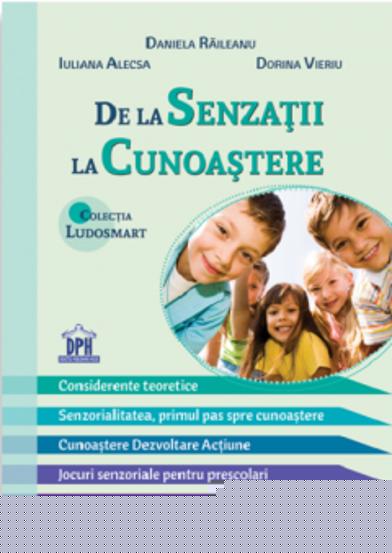 De la senzatii la cunoastere-teorie si jocuri - 23,70 Lei