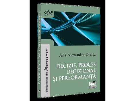 Decizie proces decizional si performanta - 37.84 Lei