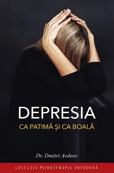 Depresia ca patima si ca boala - 14.40 Lei