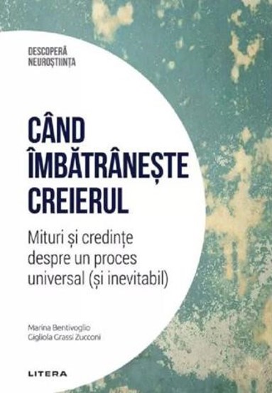Descopera Neurostiinta. Cand imbatraneste creierul - 33.82 Lei