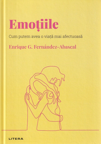Descopera psihologia. Emotiile - 33.74 Lei