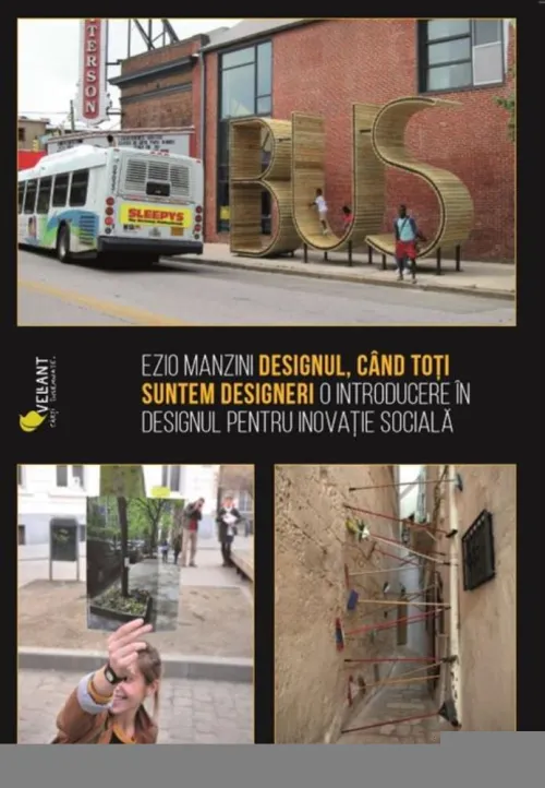 Designul cand toti suntem designeri. O introducere in designul pentru inovatie sociala - 43.63 Lei