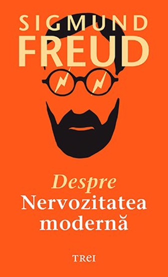 Despre nervozitatea moderna - 24,35 Lei