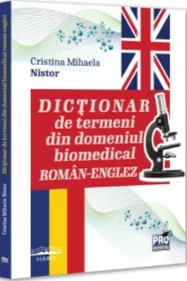 Dictionar de termeni din domeniul biomedical roman-englez - 44.30 Lei