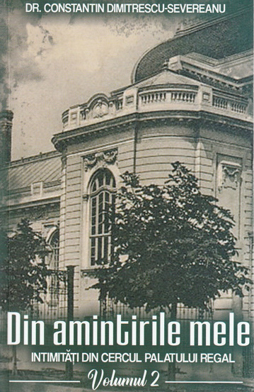 Din amintirile mele. Intimitati din cercul palatului regal Vol. 2 - 31.50 Lei