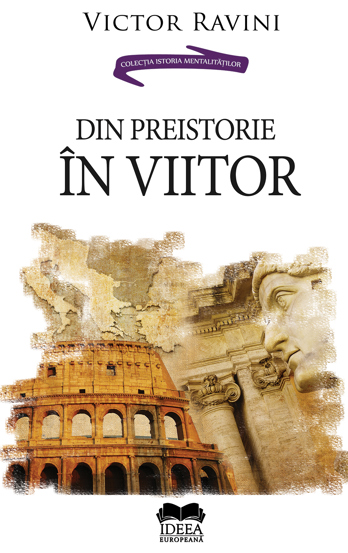 Din preistorie in viitor - 57.00 Lei