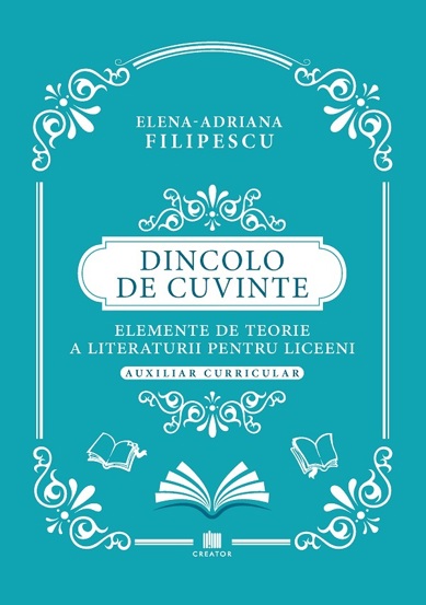 Dincolo de cuvinte. Elemente de teorie a literaturii pentru liceeni. Auxiliar curricular - 30.80 Lei